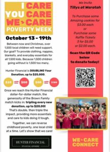 Flyer for 'We Care Connect' Poverty Week, October 13-19. It calls for supporting 1,500 local children with essentials. Hunter Financial will double donations up to $25,000, with further matching by the Brown Family. QR code included for donations. An image features a group of people in pink shirts, smiling and holding thumbs up. Fundraising details on purchasing cookies and raffle tickets also included.